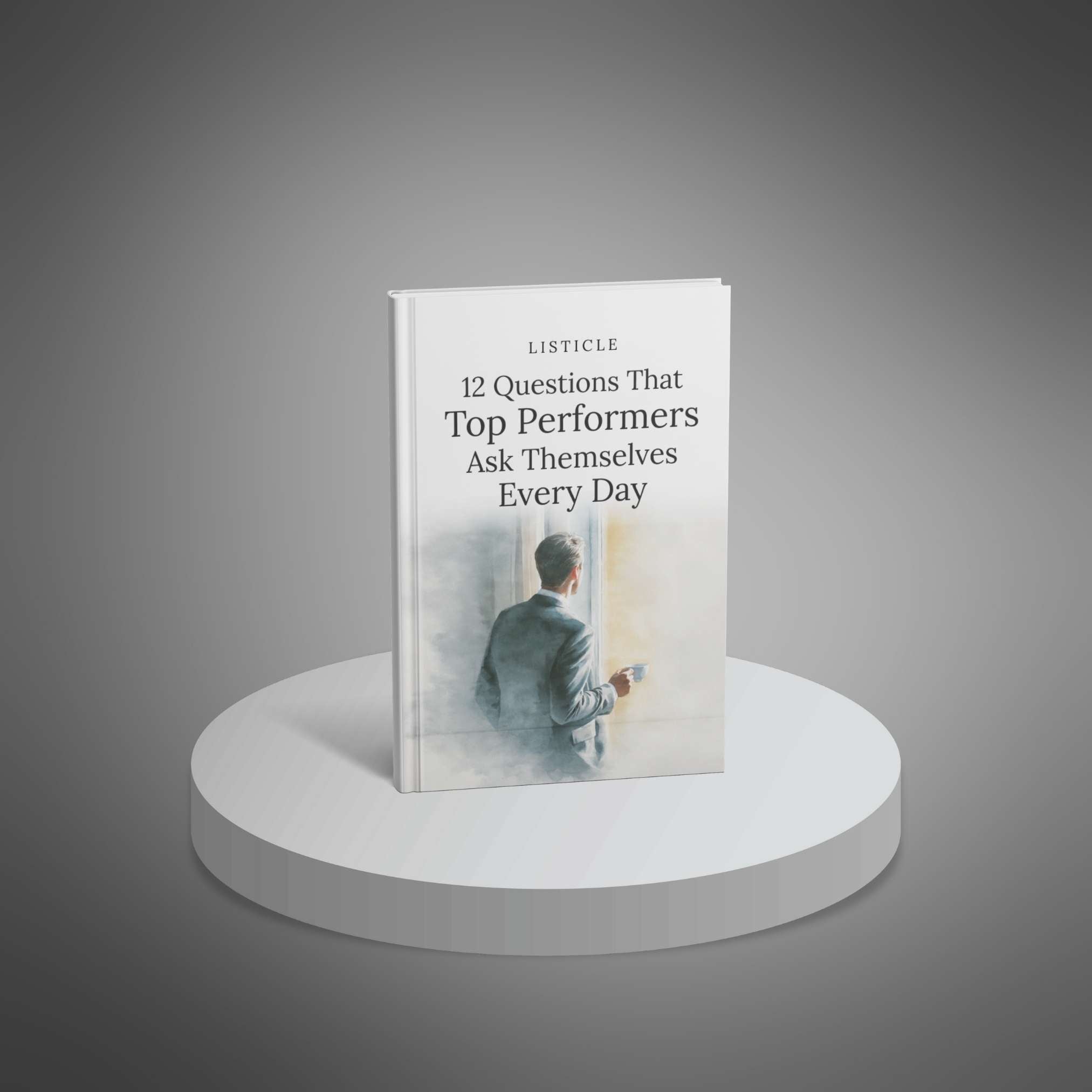 12 Questions That Top Performers Ask Themselves Every Day