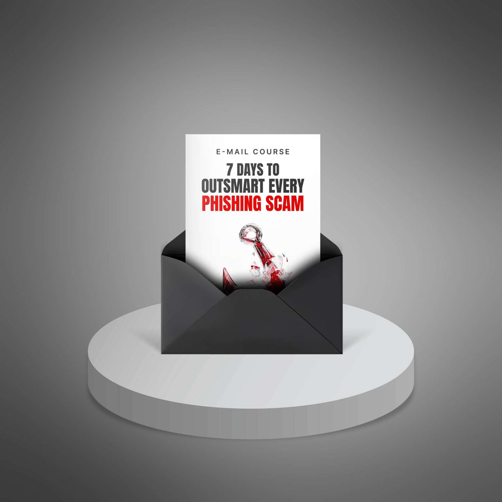 7 Days to Outsmart Every Phishing Scam