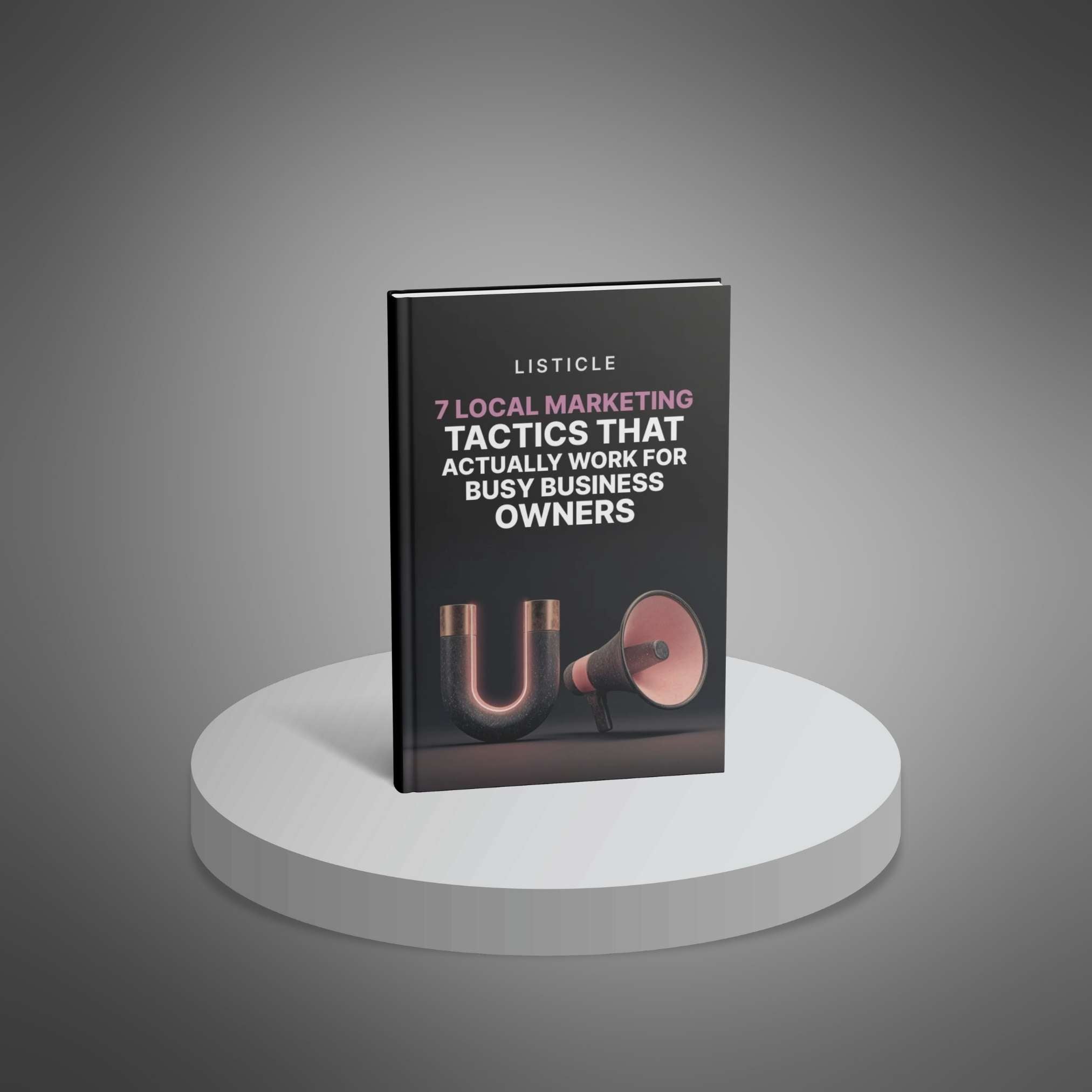 7 Local Marketing Tactics That Actually Work for Busy Business Owners