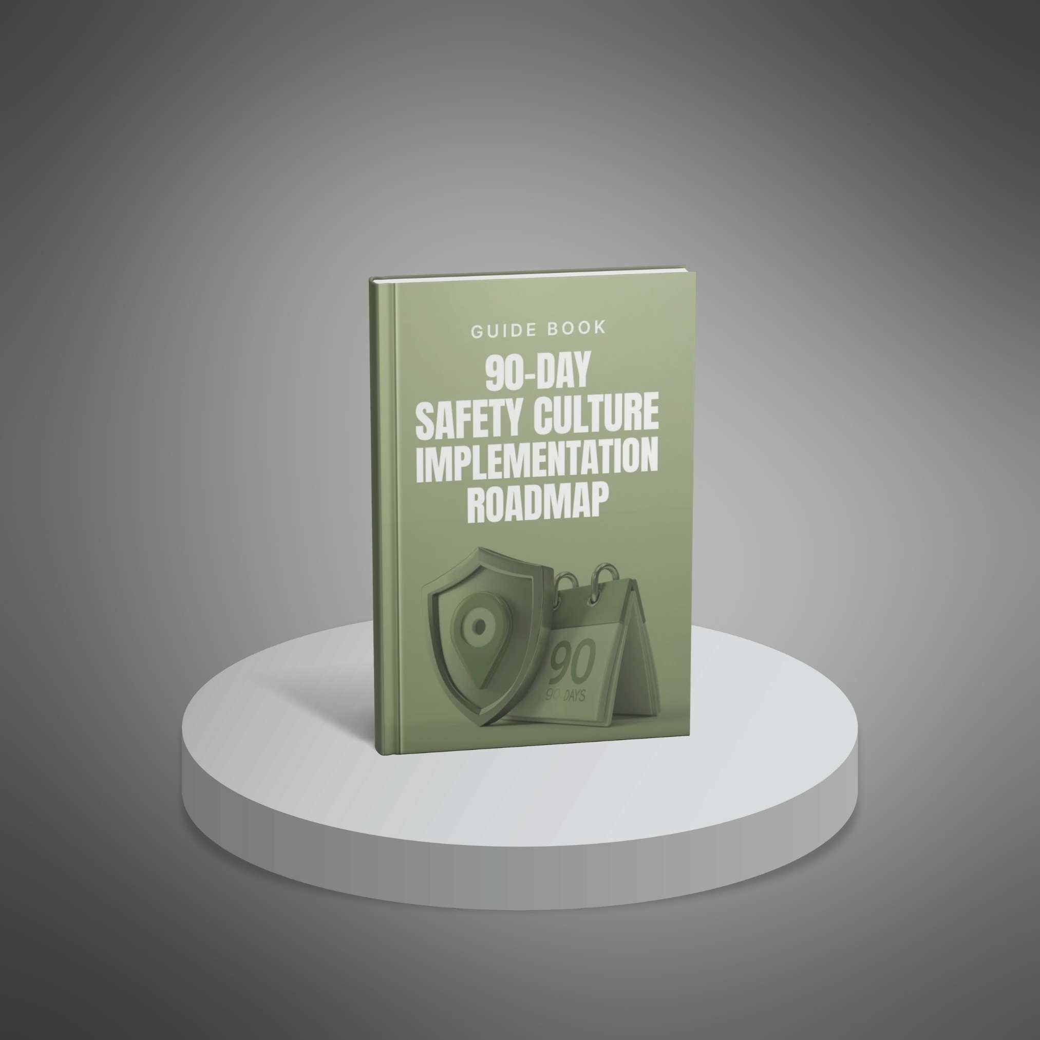 90-Day Safety Culture Implementation Roadmap