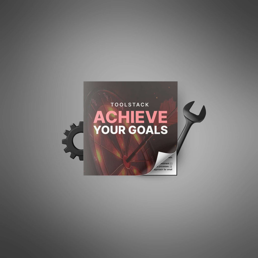 Achieve Your Goals - Toolstack