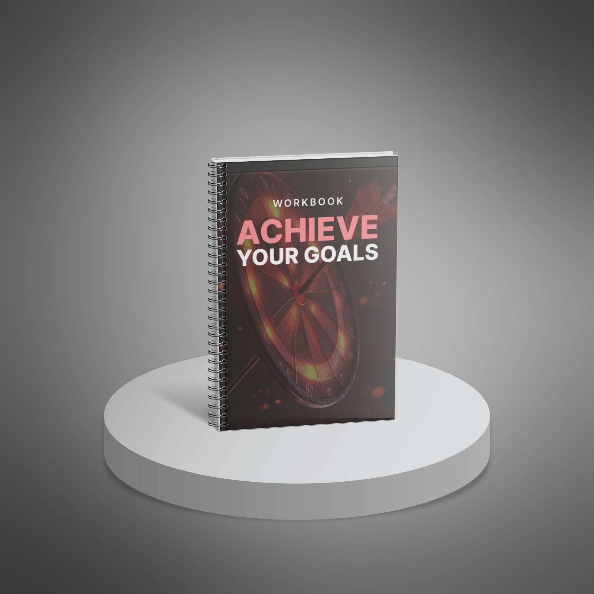 Achieve Your Goals – Workbook