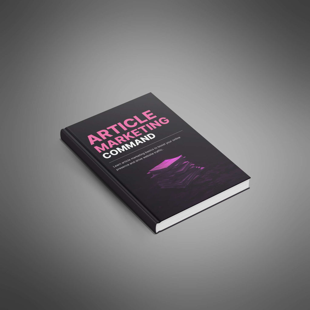 Article Marketing Mastery: Drive Traffic, Build Authority & Monetize Your Content