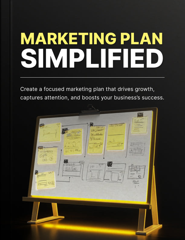 Marketing Plan Simplified: A Step-by-Step Guide to Reaching and Growing Your Audience