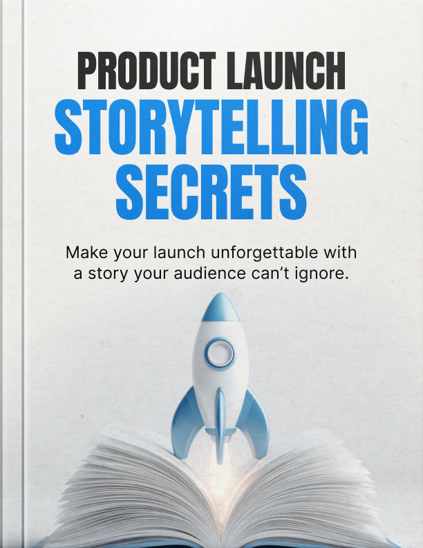 Product Launch Storytelling Secrets – Ebook
