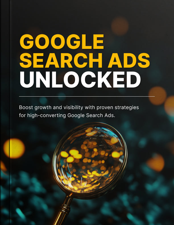 Google Search Ads Unlocked: Step-by-Step Guide to Create Profitable Campaigns That Drive Clicks and Conversions