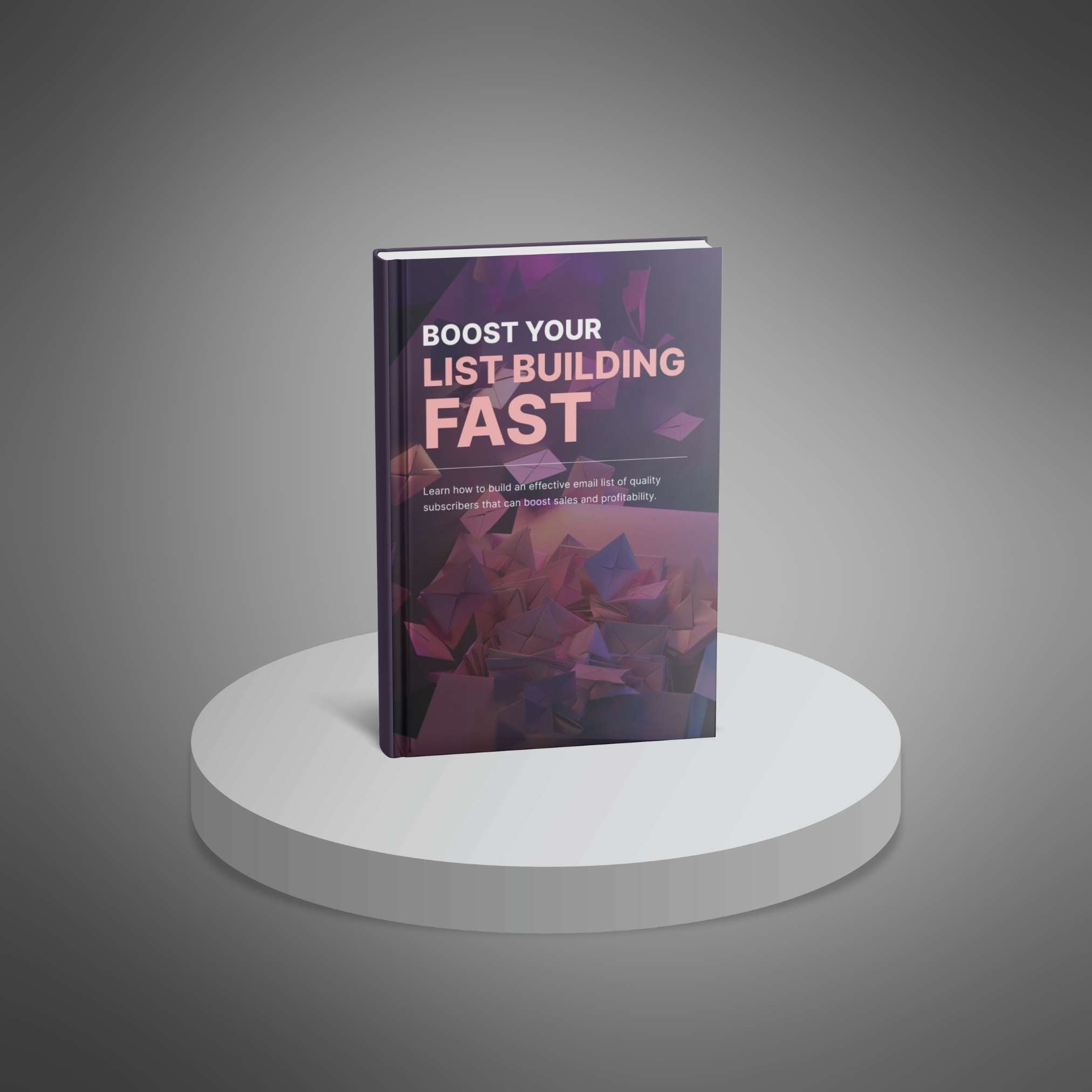 Boost Your List Building Fast: Proven Strategies to Grow Subscribers & Sales