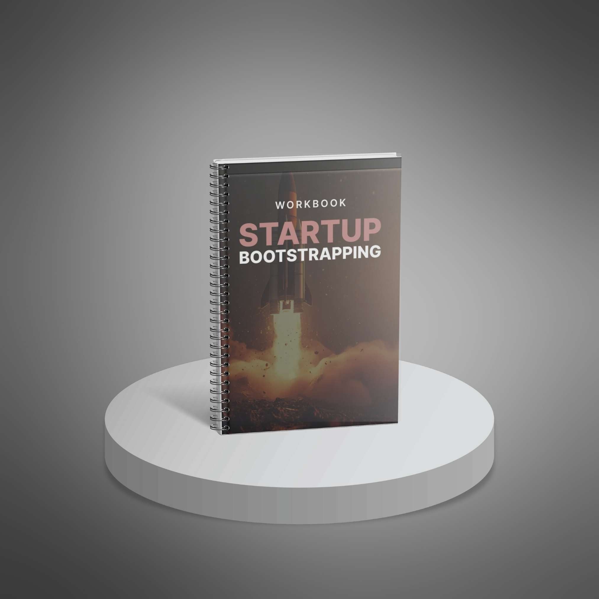 Bootstrapping Your Startup – Workbook