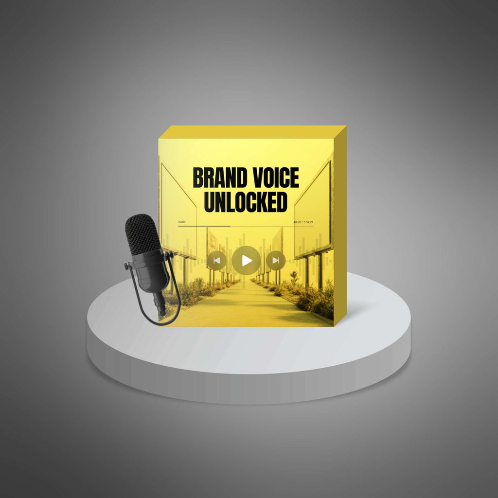 Brand Voice Unlocked: Speak with Clarity, Consistency & Confidence
