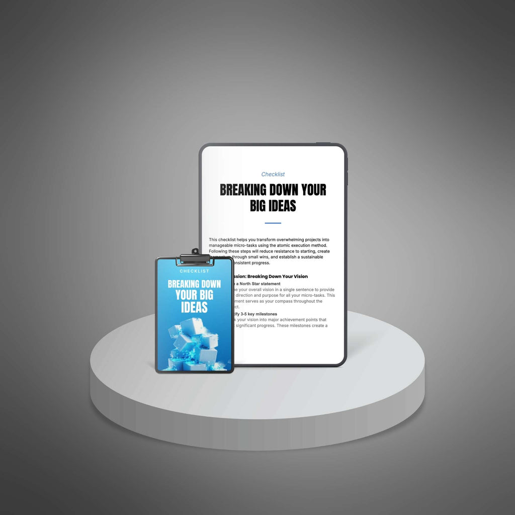 Breaking Down Your Big Ideas