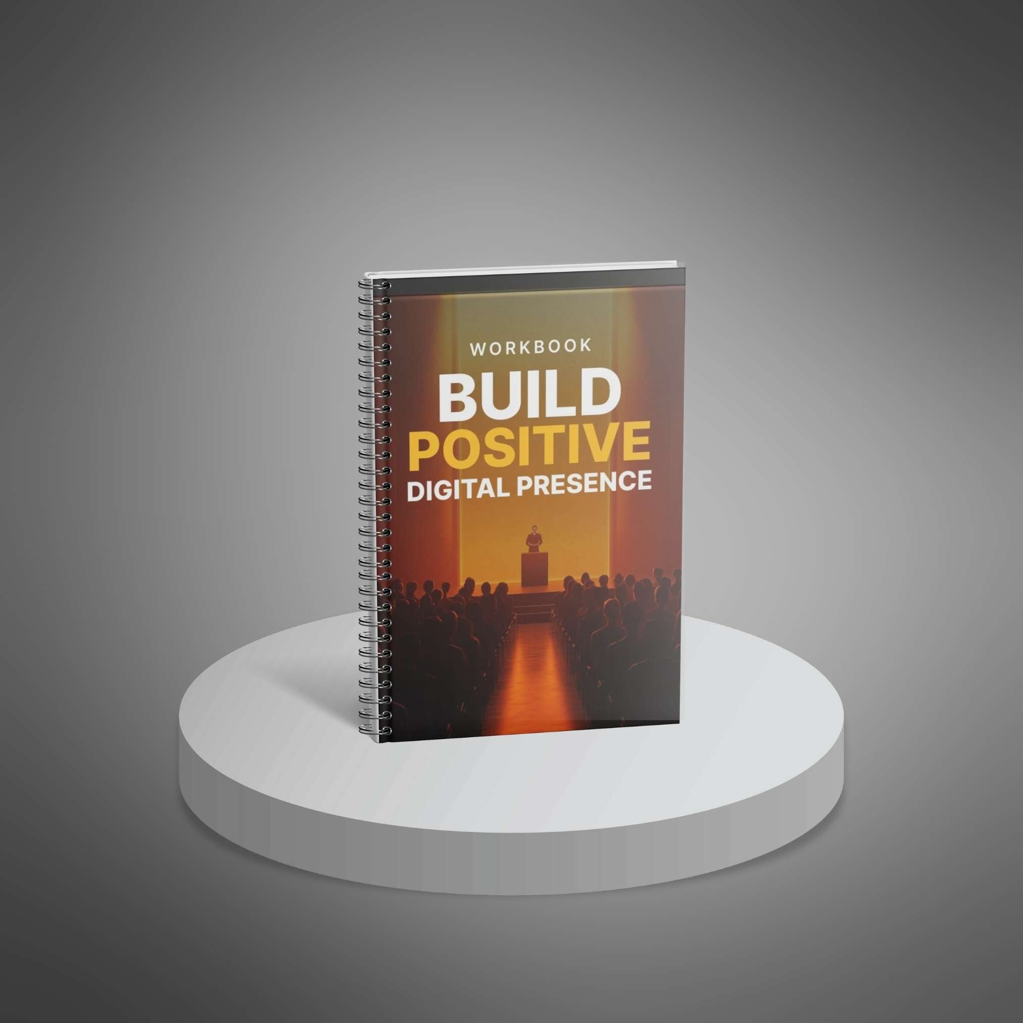 Build Positive Digital Presence – Workbook
