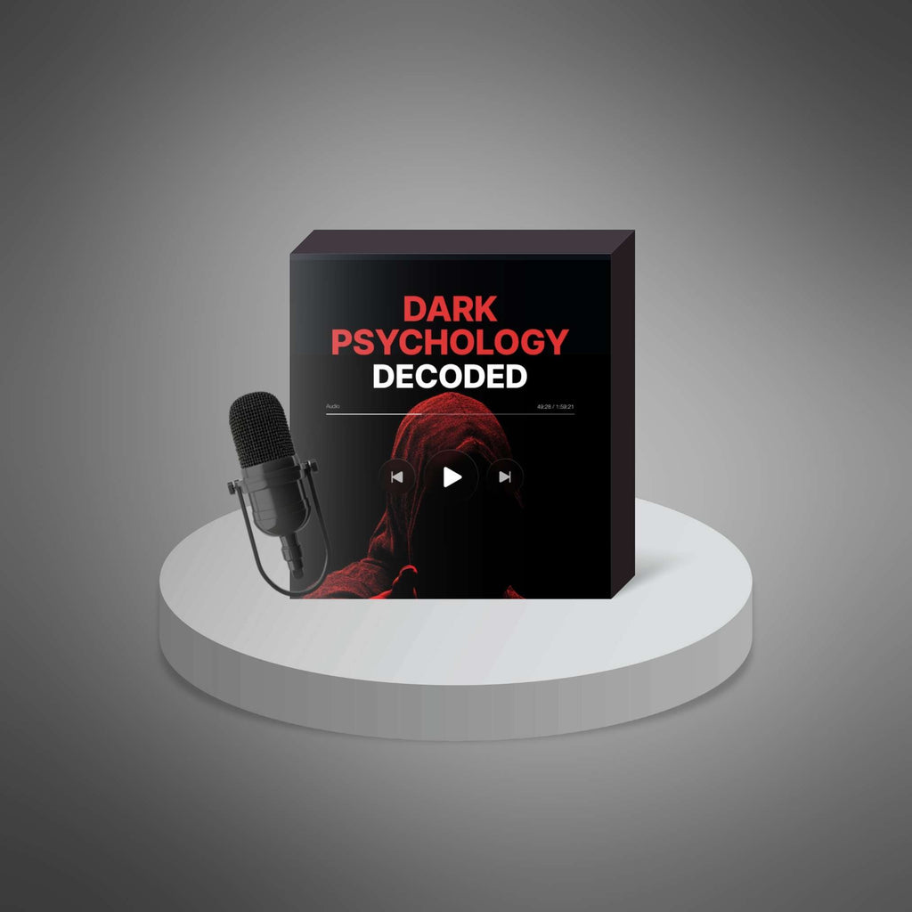 Dark Psychology Decoded: Protect Yourself & Master Ethical Influence