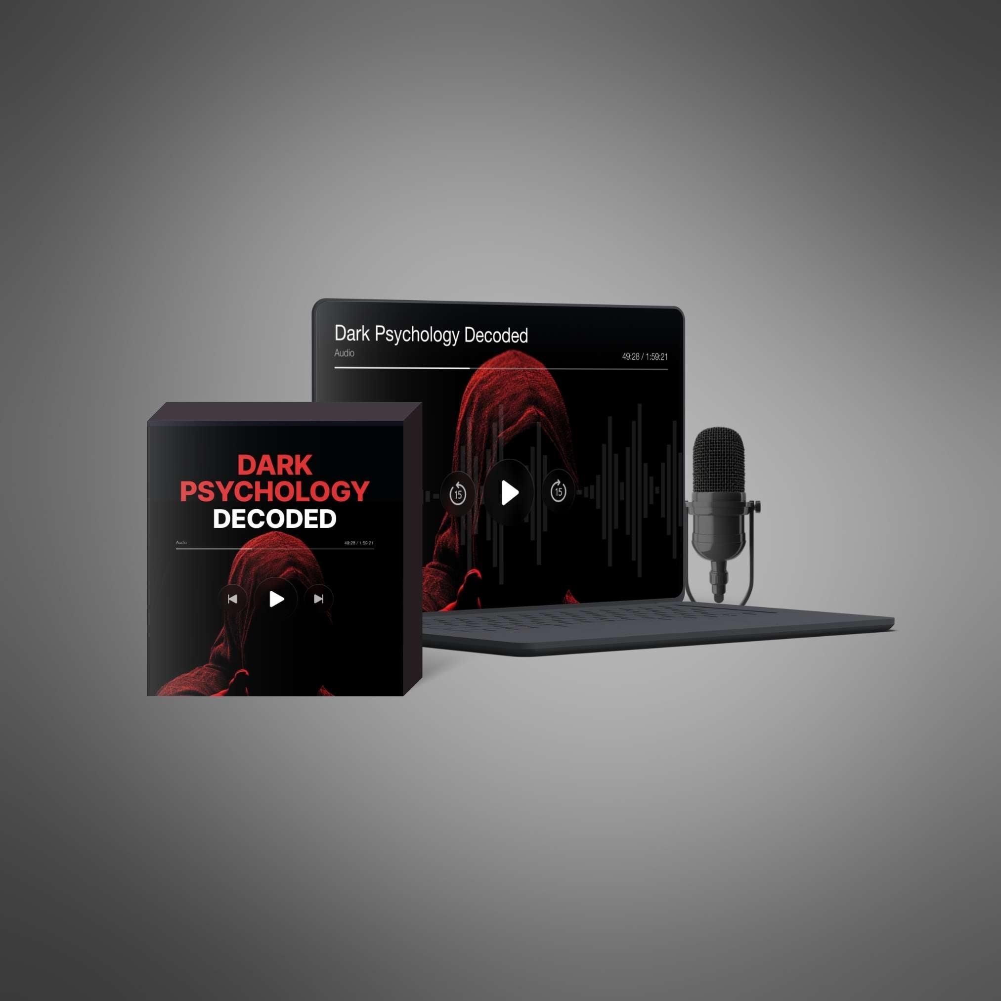 Dark Psychology Decoded: Protect Yourself & Master Ethical Influence
