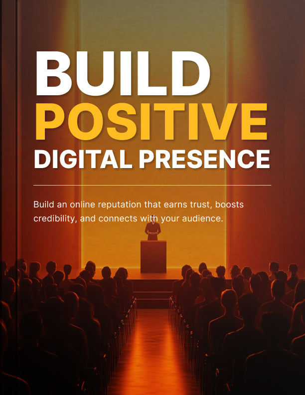 Build a Positive Digital Presence: Strategies for Reputation, Engagement & Trust