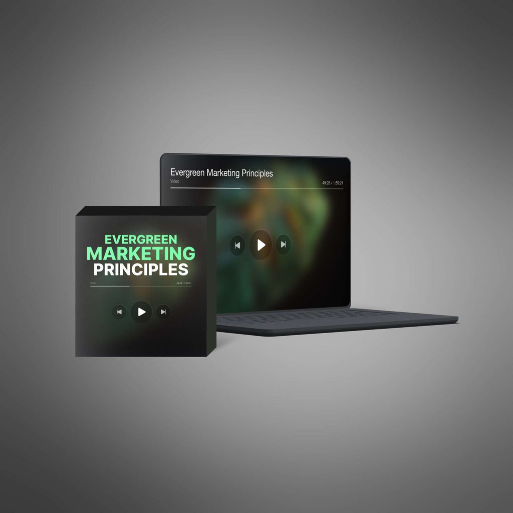 Evergreen Marketing Principles: Timeless Strategies for Lasting Growth