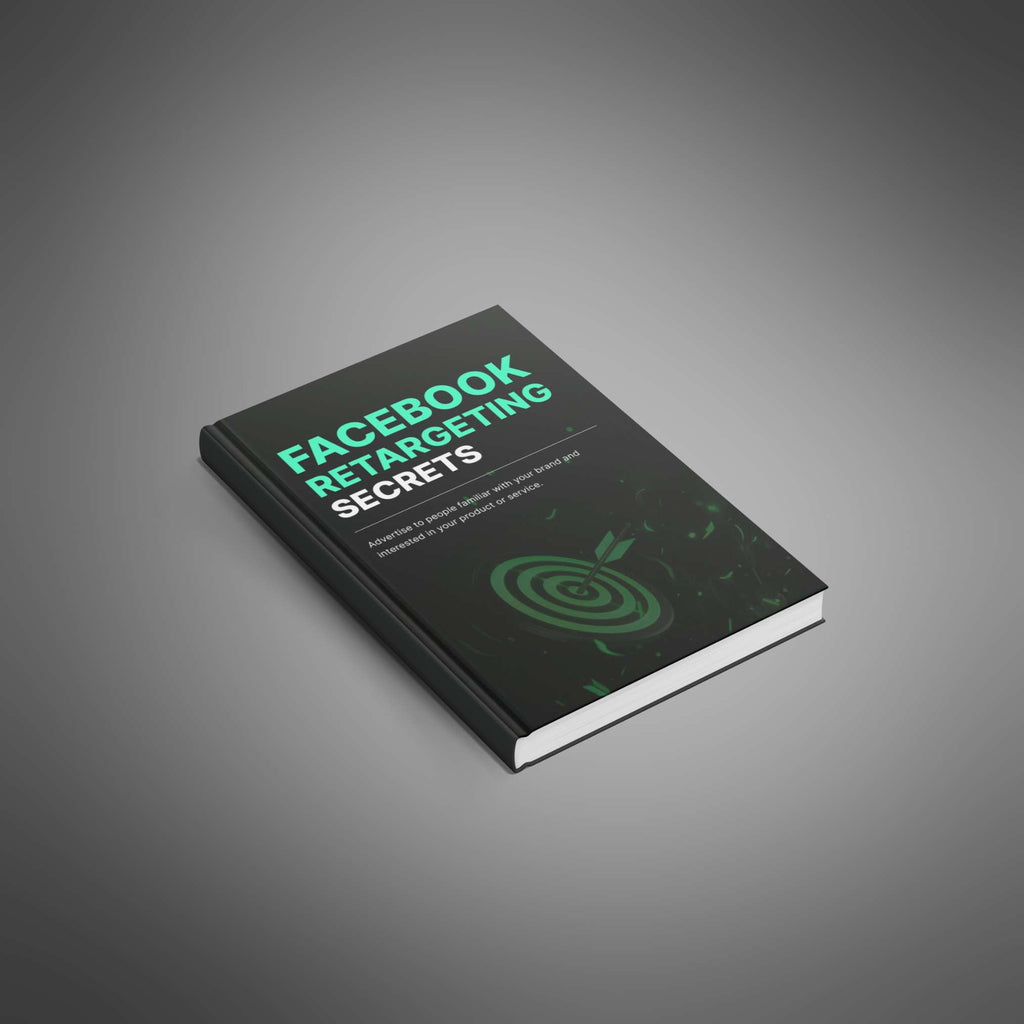 Facebook Retargeting Secrets: Turn Clicks into Customers & Boost Your Sales