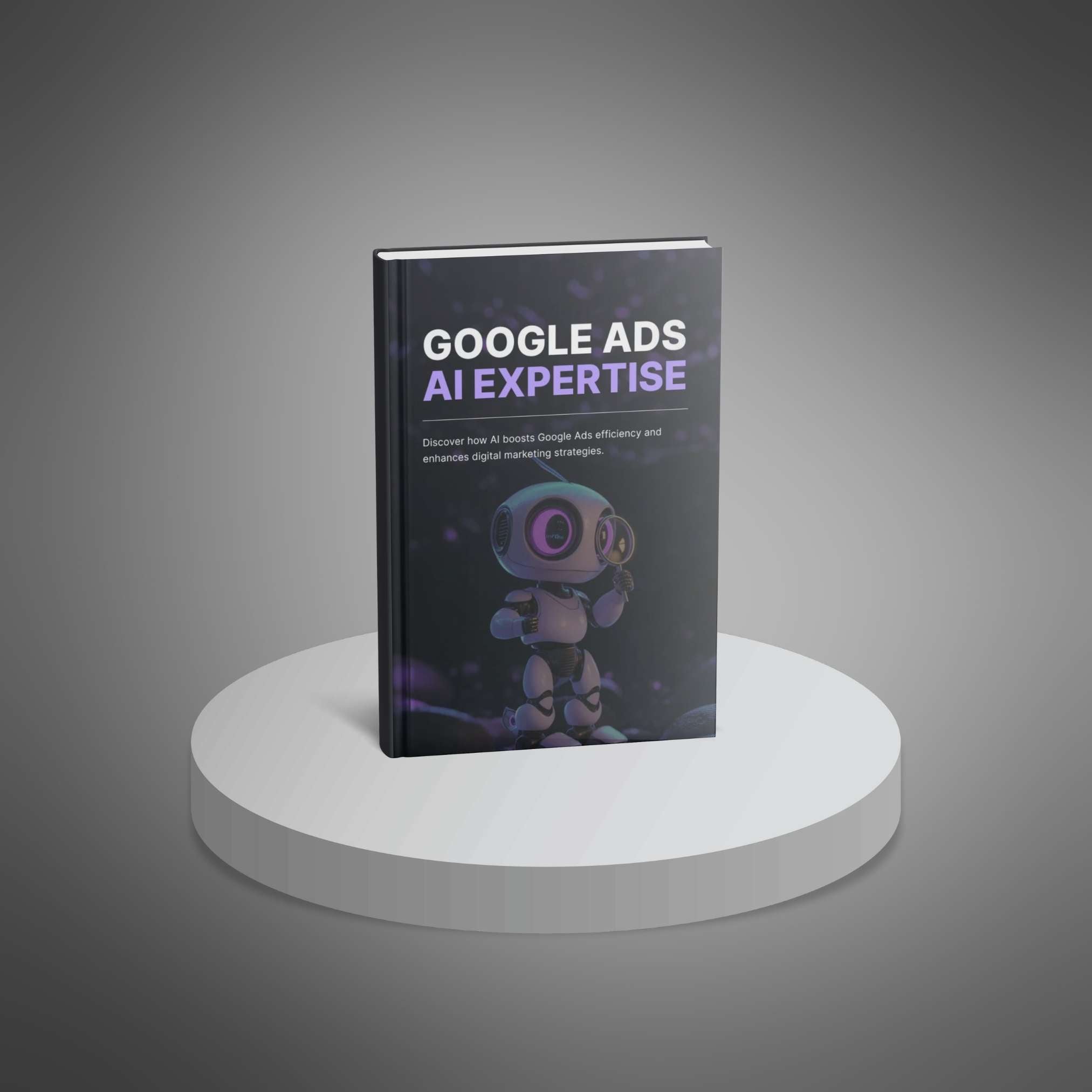 Google Ads with AI Expertise – Ebook