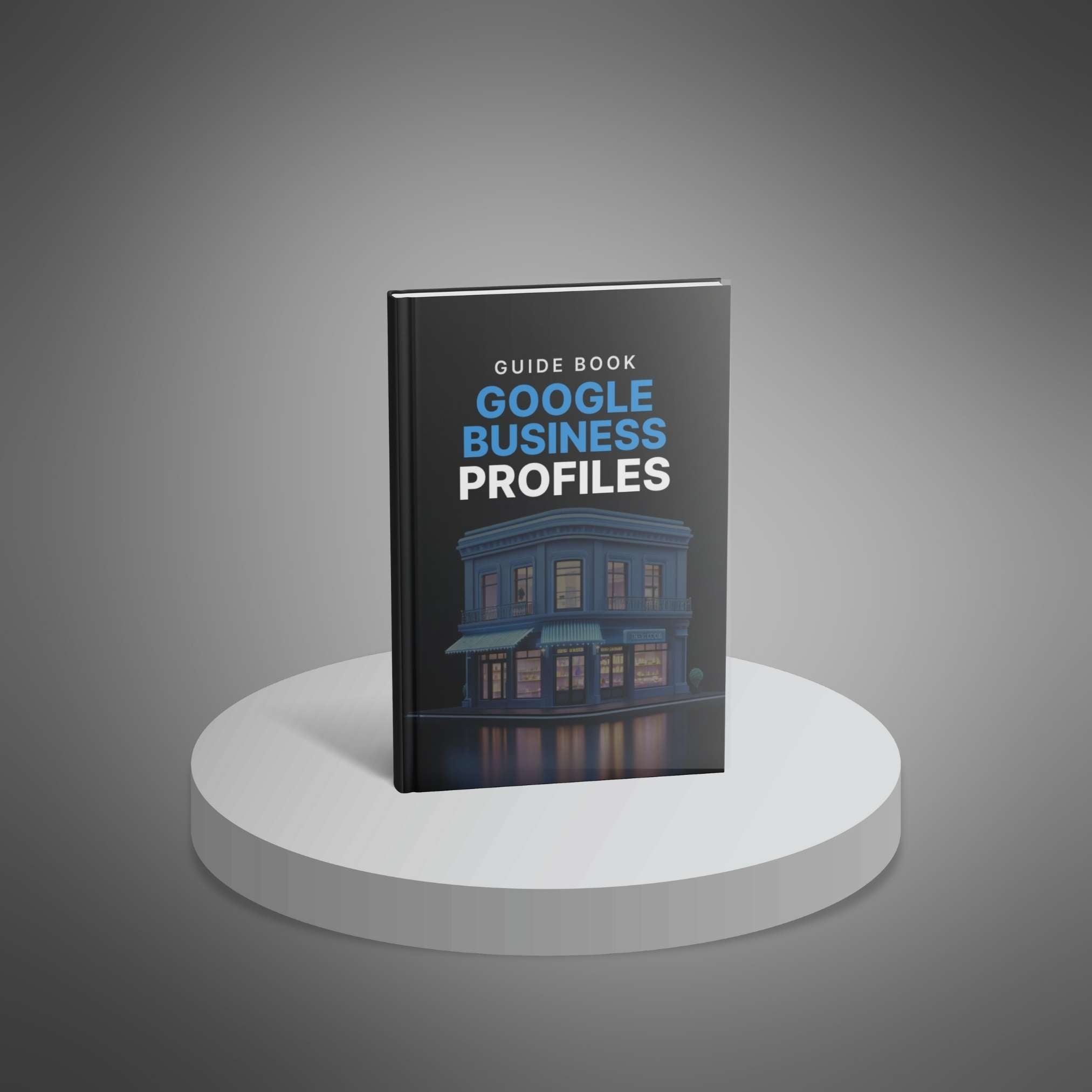 Google Business Profiles - Guide