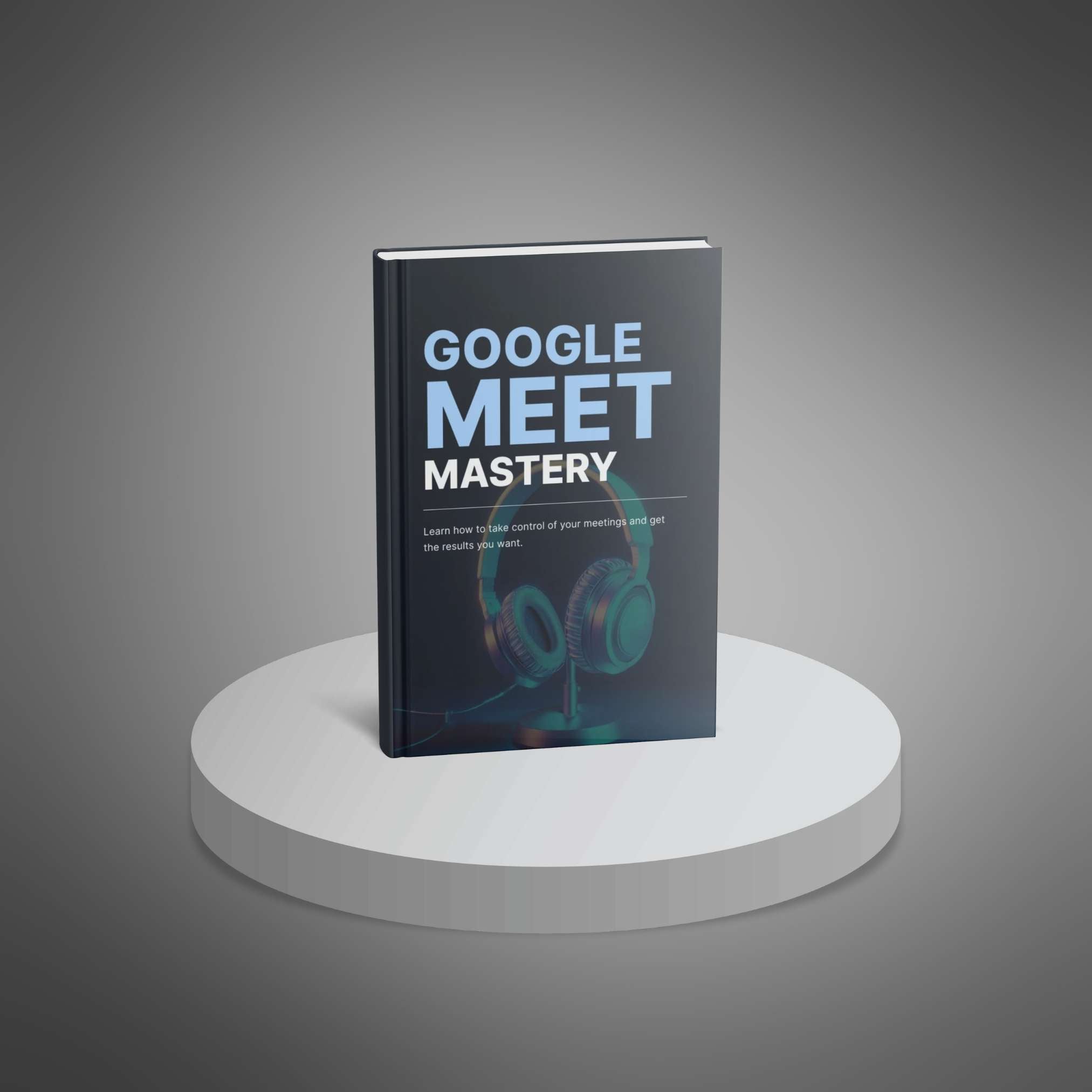 Google Meet Mastery – Ebook