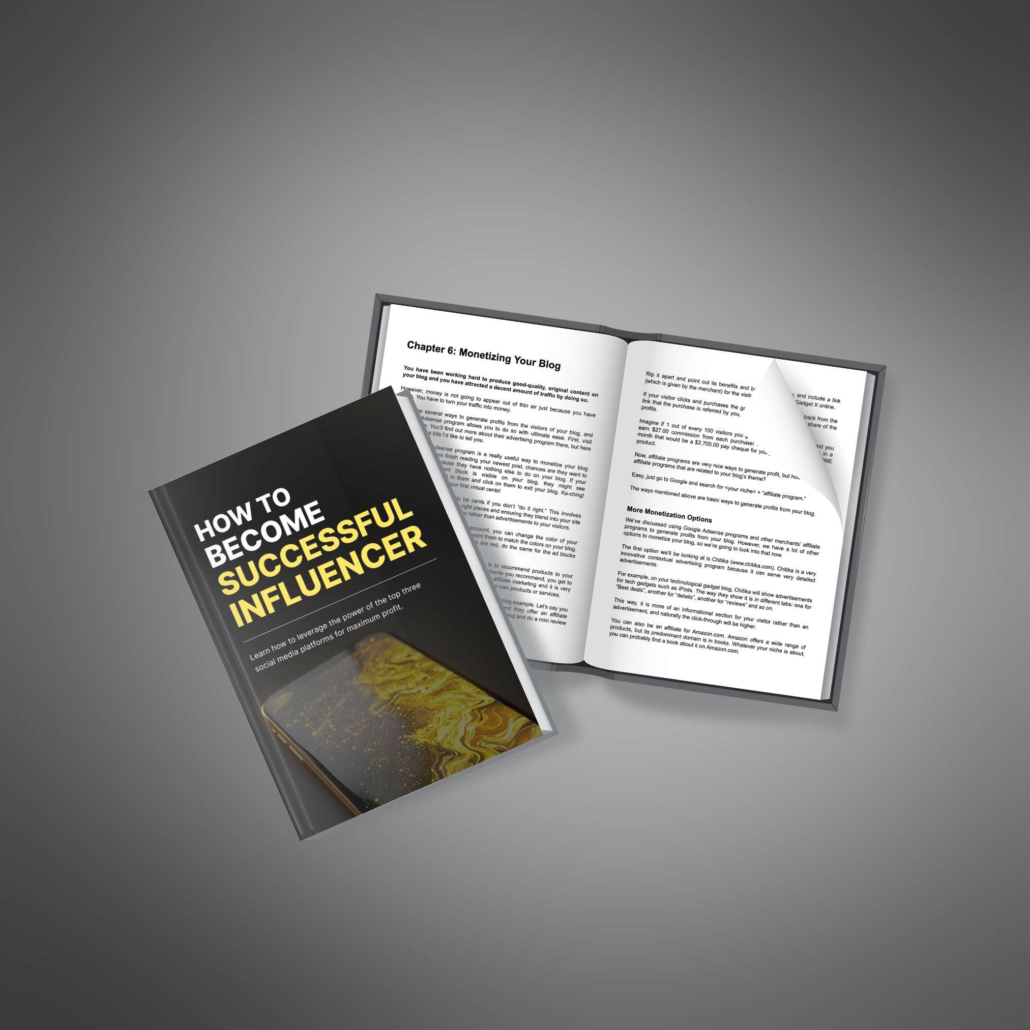 How to Become a Successful Influencer: Build Your Brand, Grow Your Following, and Monetize Your Influence