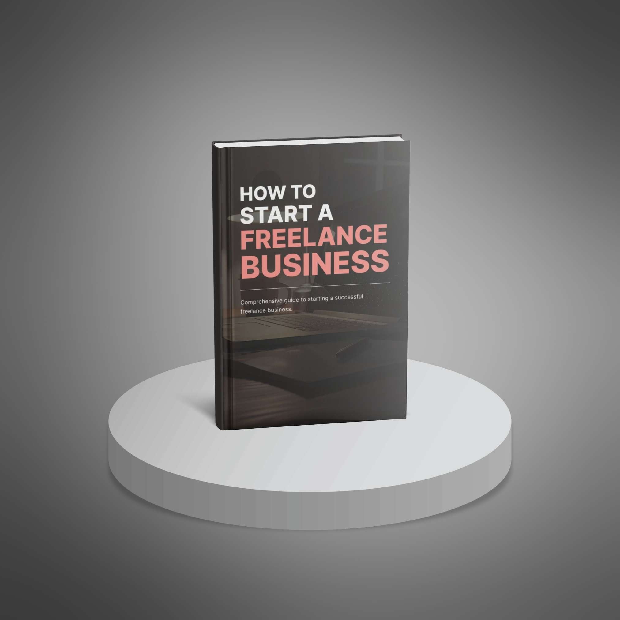 How to Start a Freelance Business – Ebook