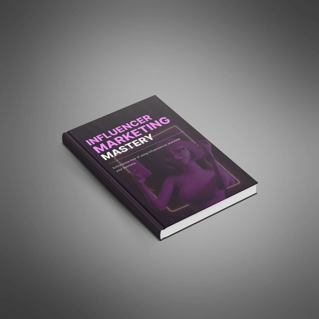 Influencer Marketing Mastery – Ebook