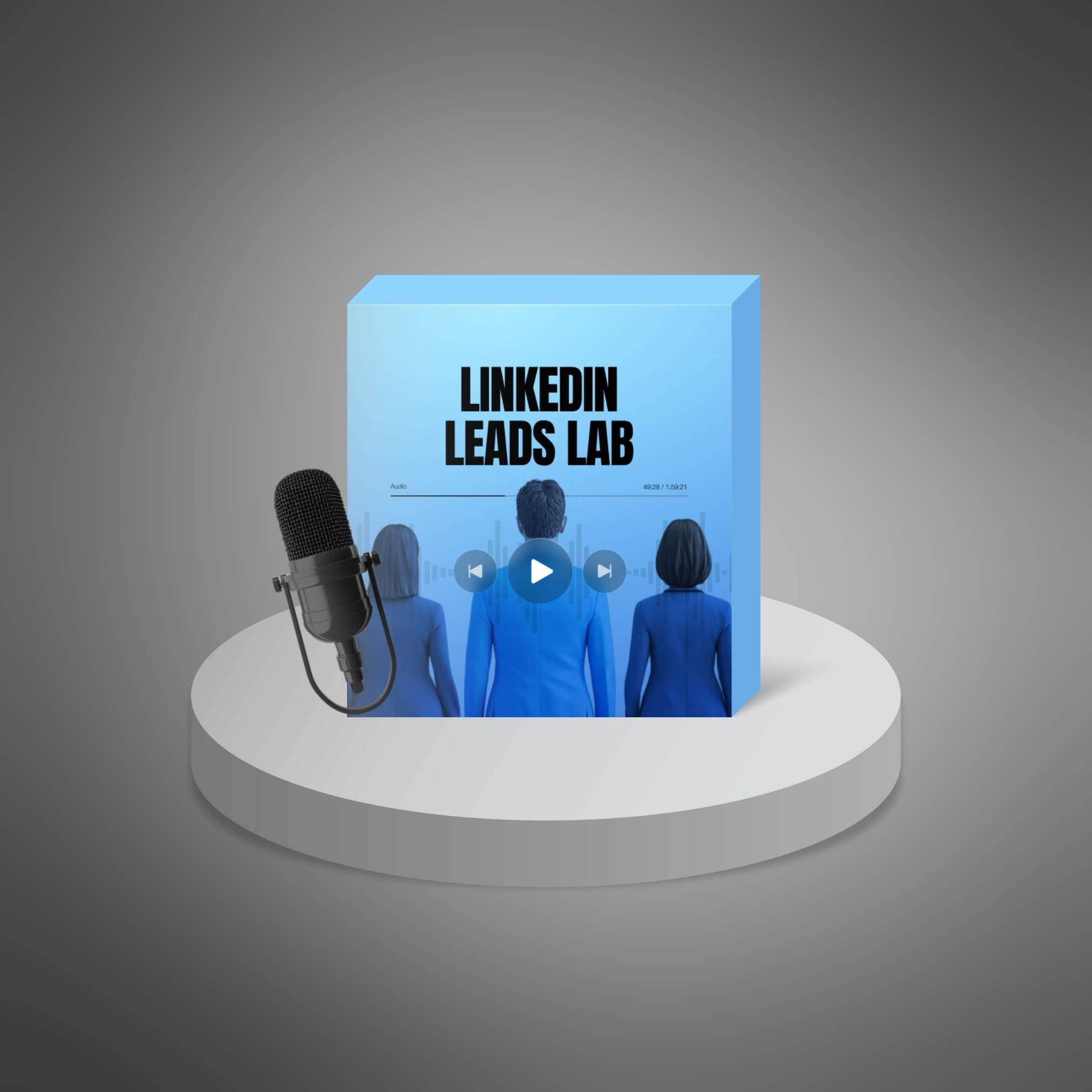 LinkedIn Leads Lab – Podcast Series