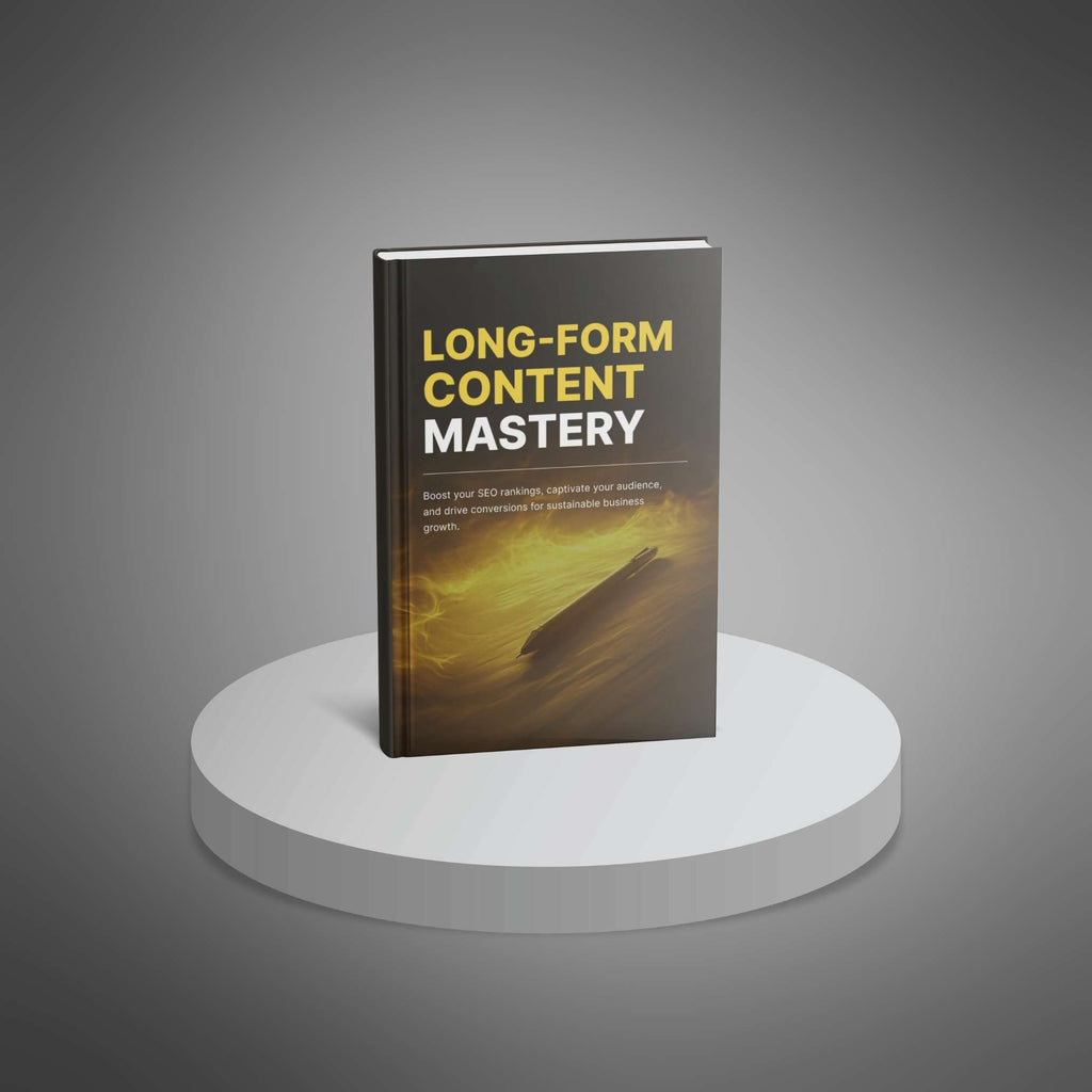 Long-Form Content Mastery: Proven Strategies to Write, Optimize, and Convert with High-Value Articles