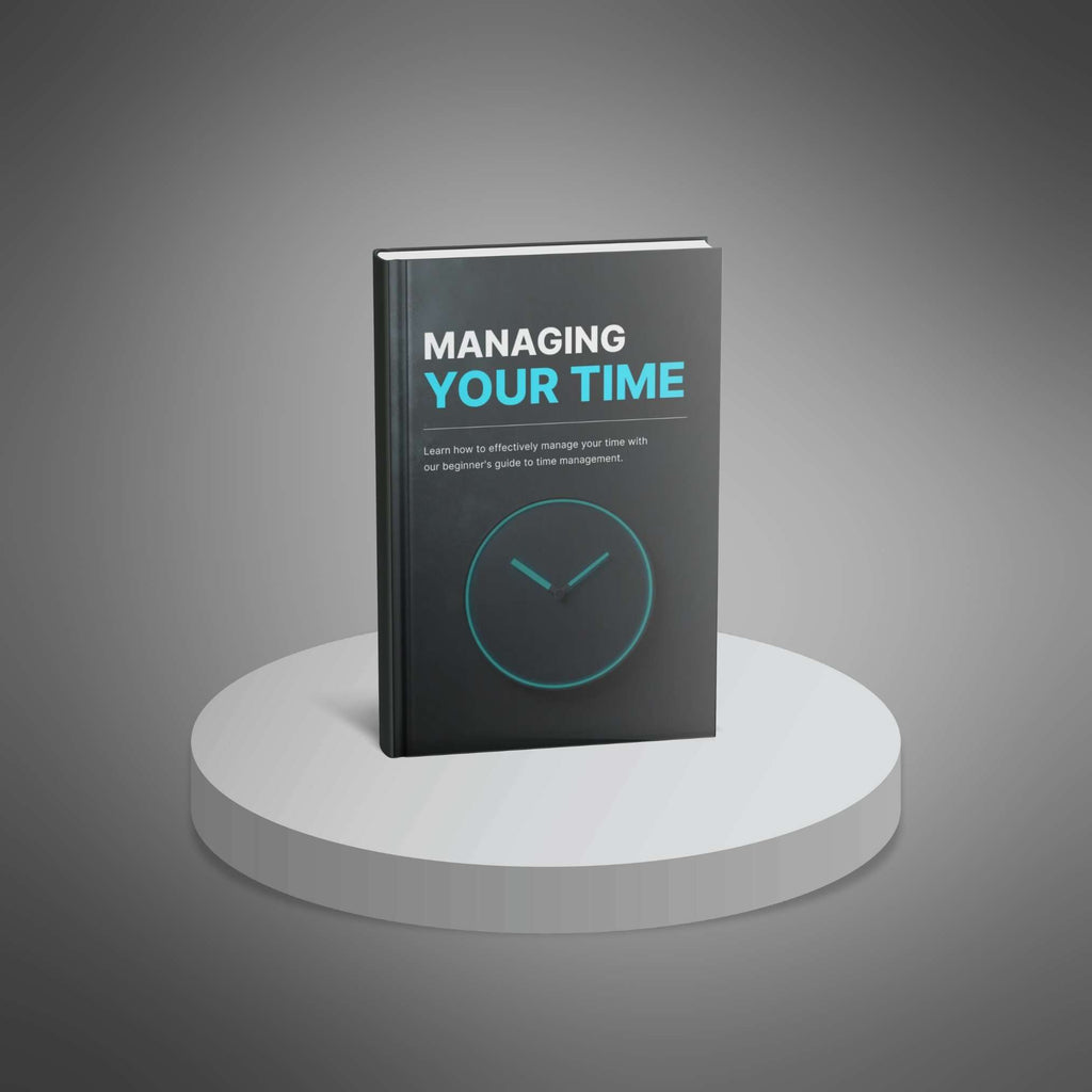 Managing Your Time – Ebook