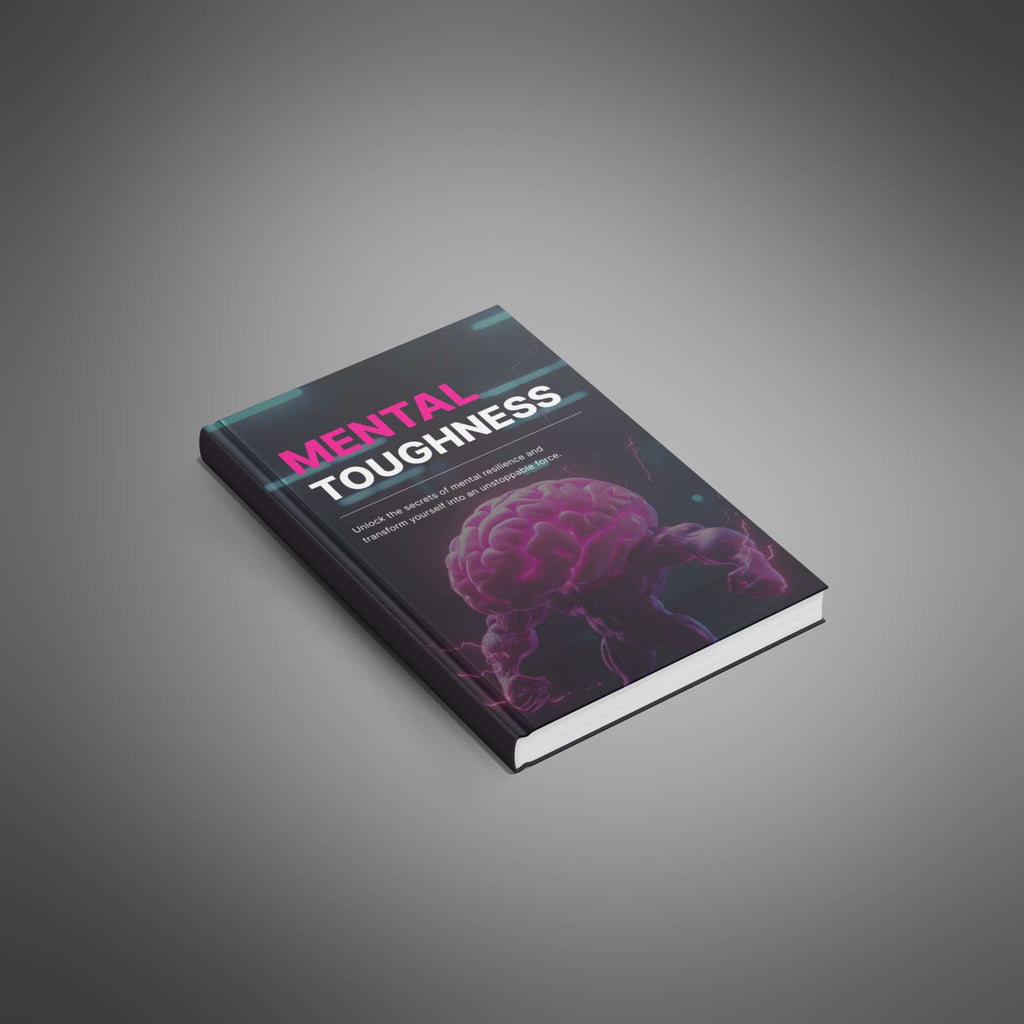 Mental Toughness: Resilience and Focus for Business Success