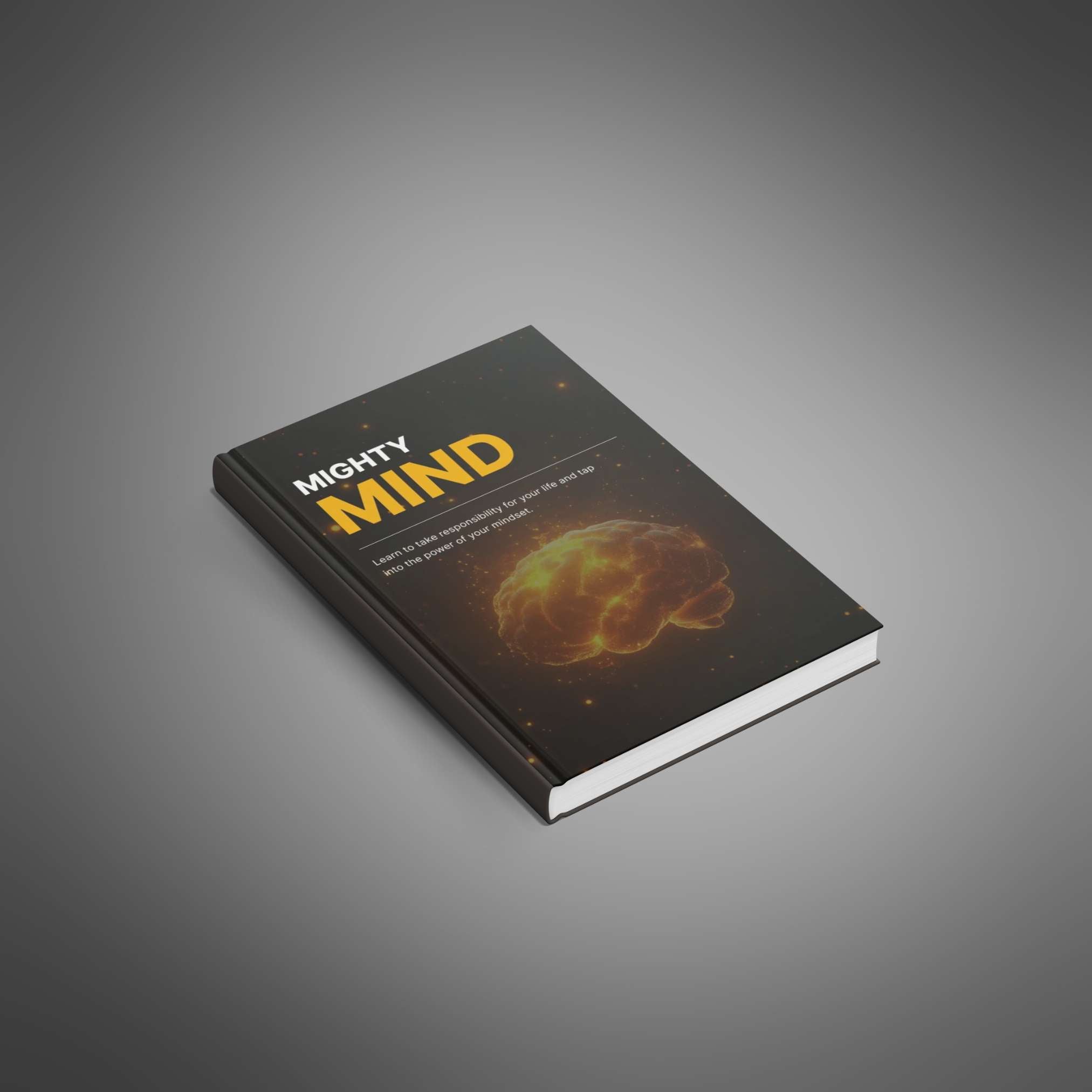 Mighty Mind: Master Your Mindset for Focus and Success