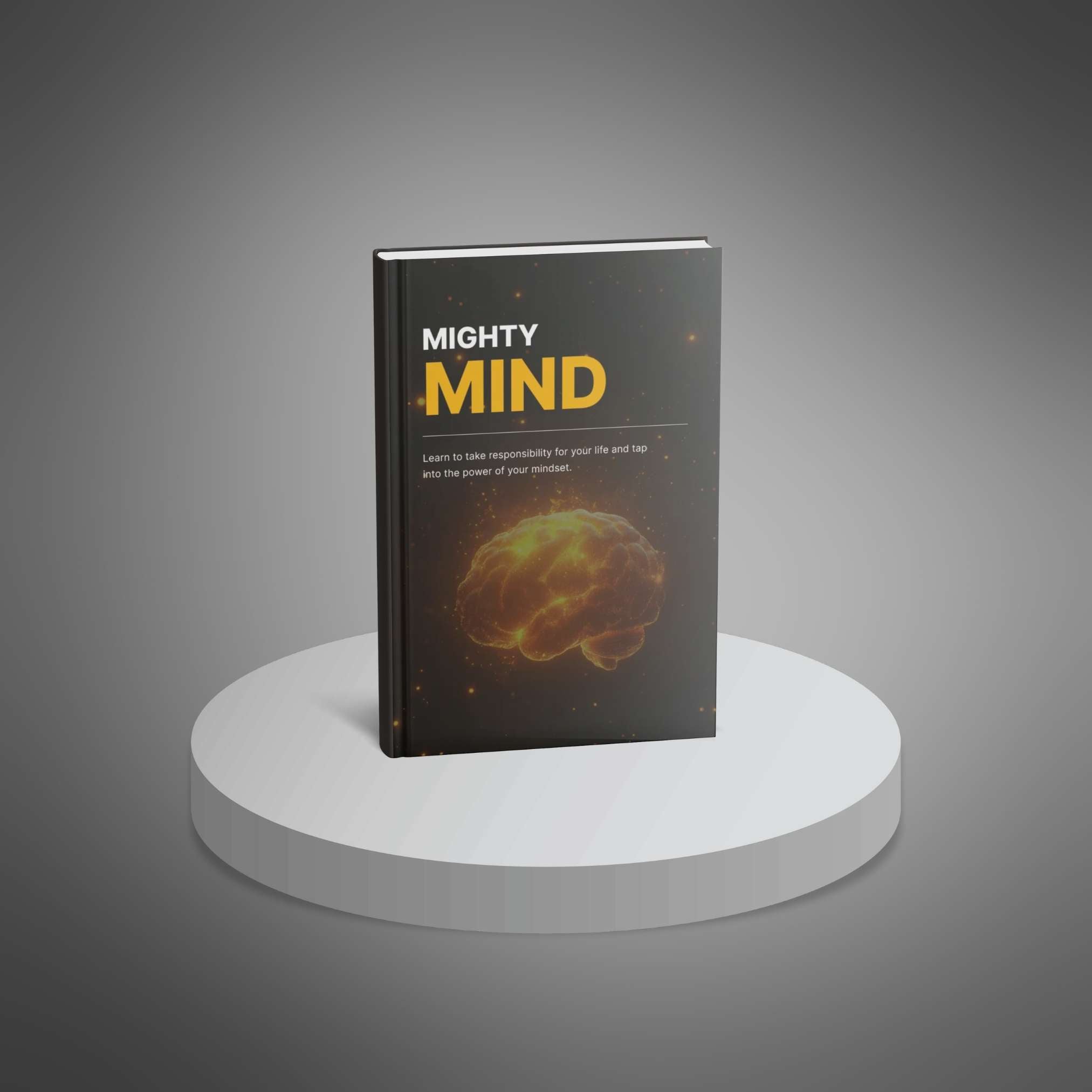 Mighty Mind: Master Your Mindset for Focus and Success