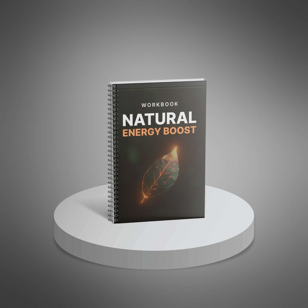 Natural Energy Boost – Interactive Workbook to Increase Vitality, Focus & Well-Being