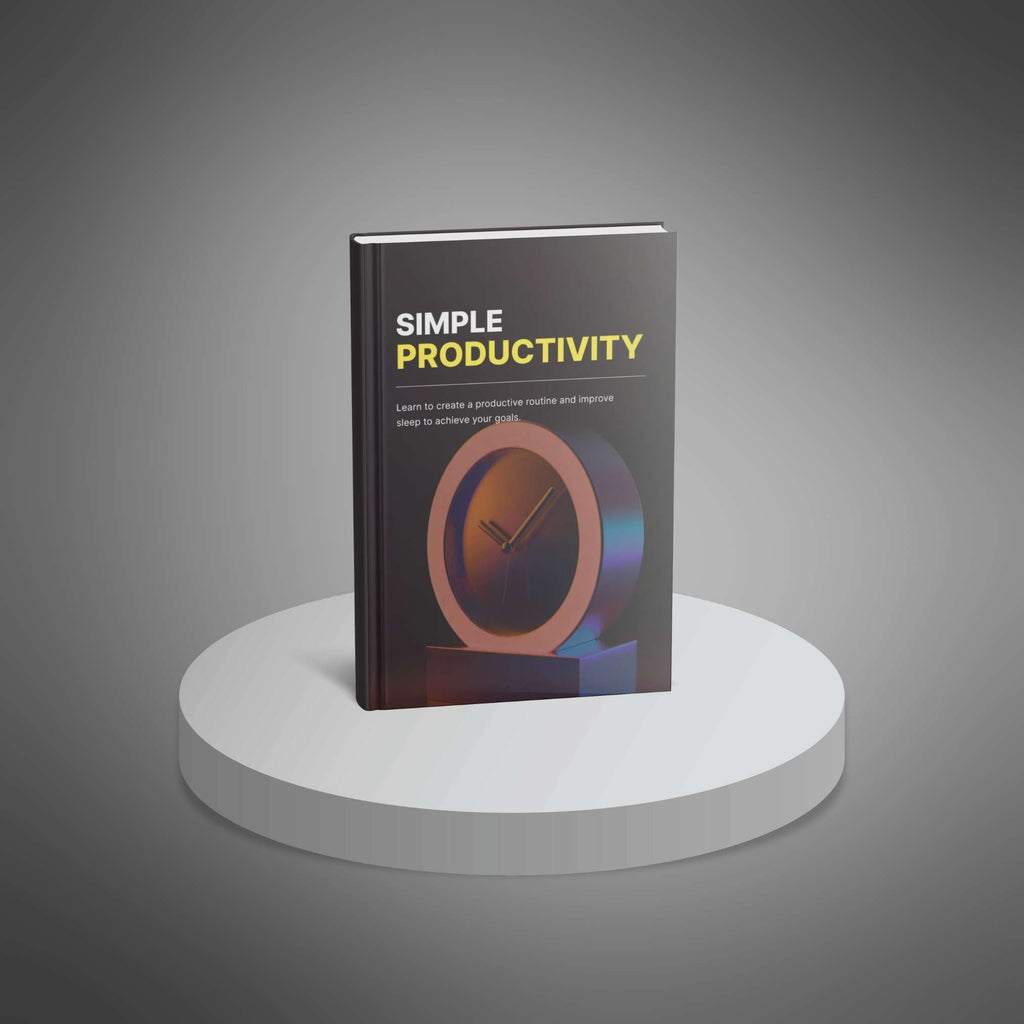 Simple Productivity: Time Management & Focus Made Easy