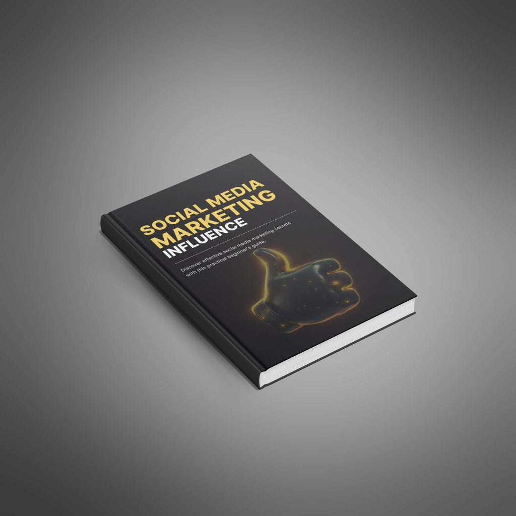 Social Media Marketing Influence: Proven Strategies to Grow Your Following, Boost Engagement, and Drive Business Results