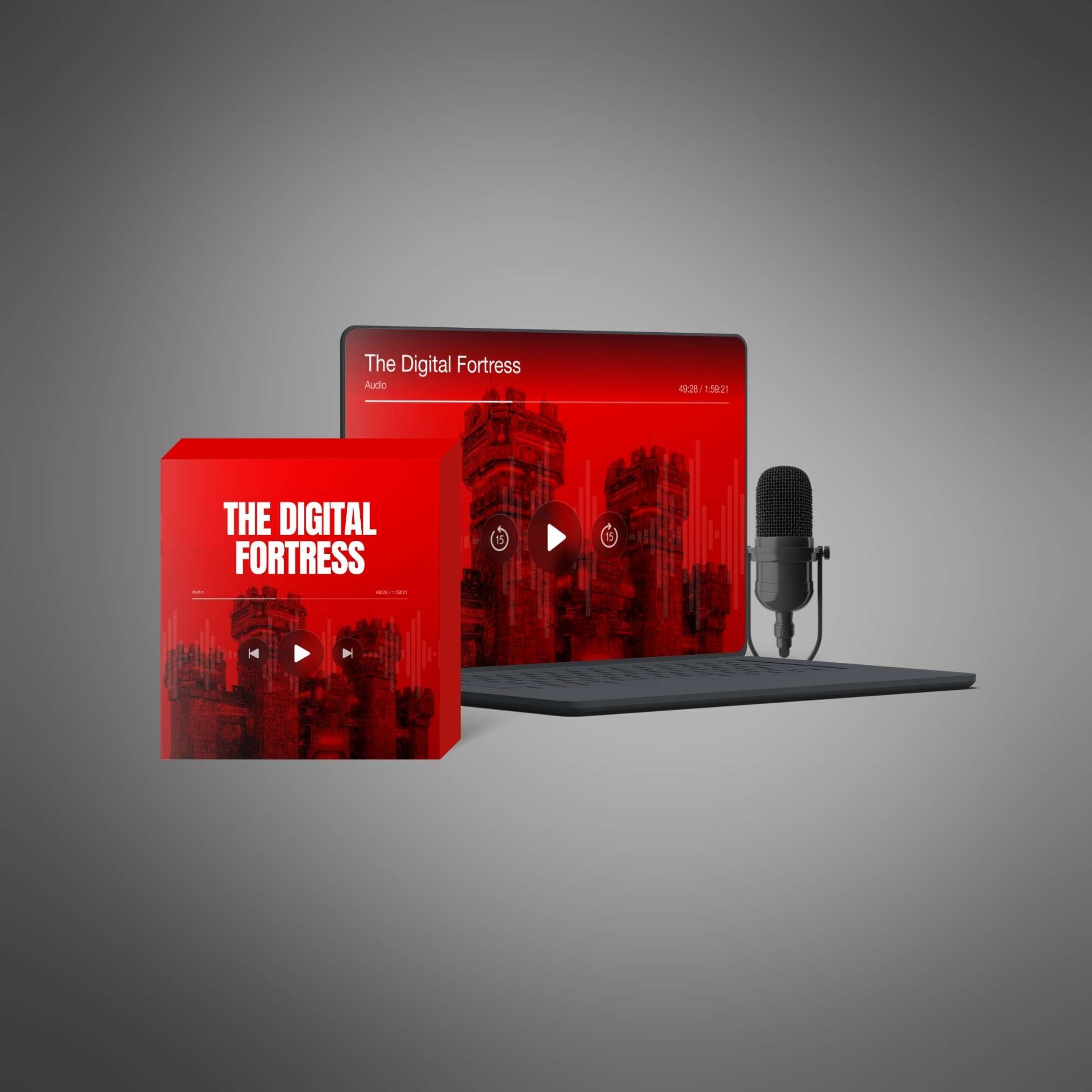 The Digital Fortress – Podcast Series