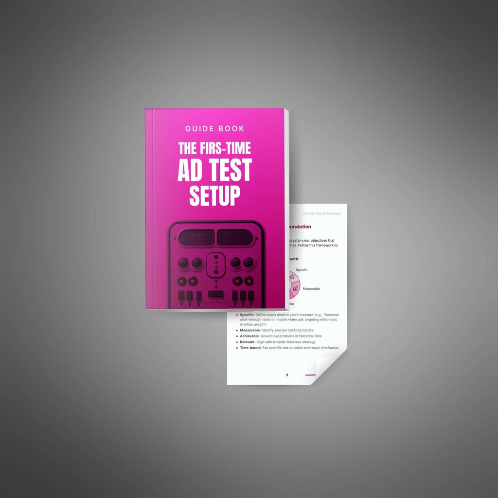 The First-Time Ad Test Setup