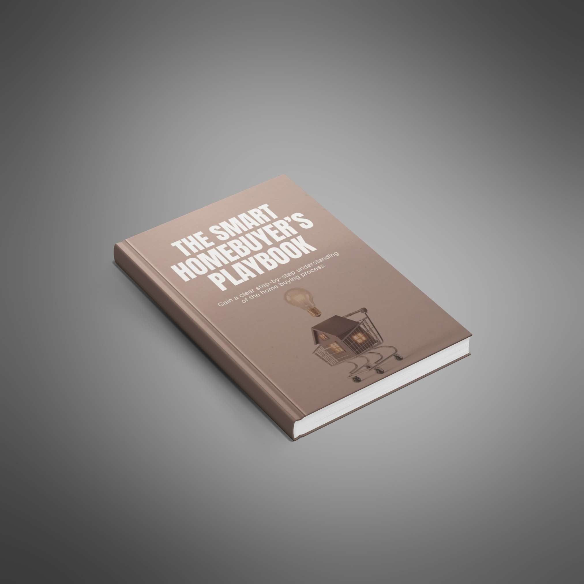 The Smart Homebuyer’s Playbook