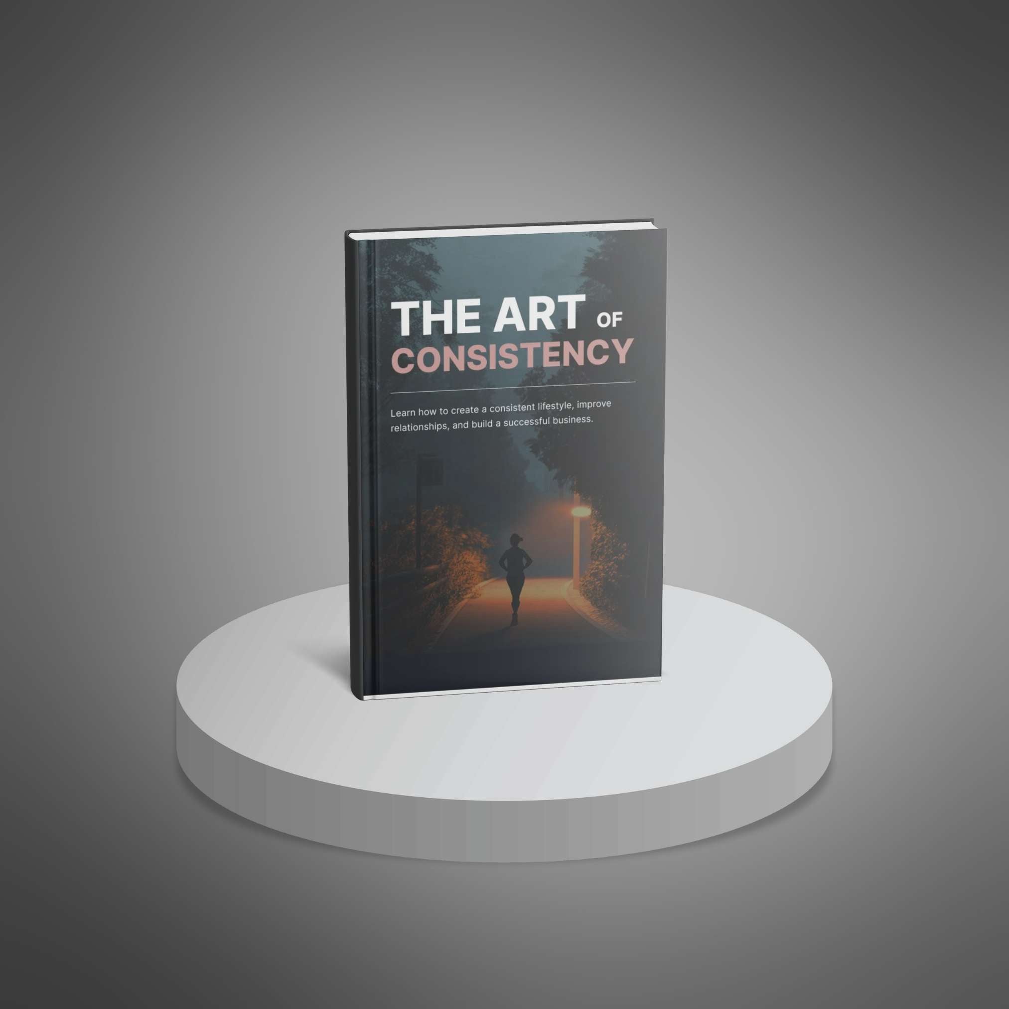 The Art Of Consistency – Ebook