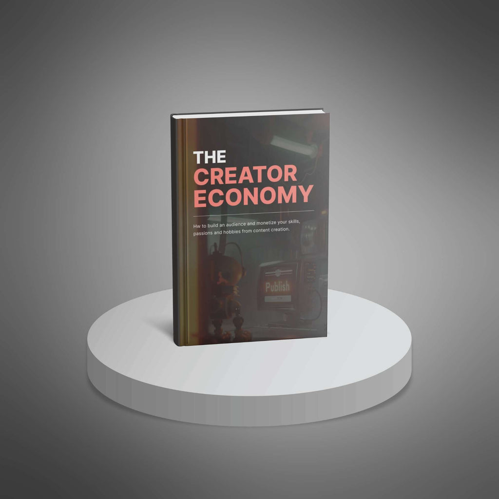 The Creator Economy Blueprint: Turn Passion into Profit & Build a Thriving Digital Career