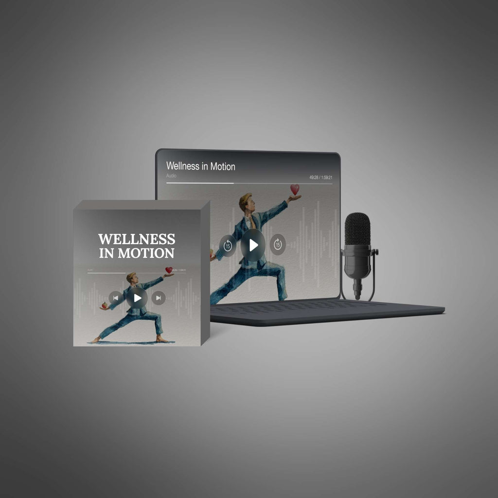 Wellness in Motion – Podcast Series