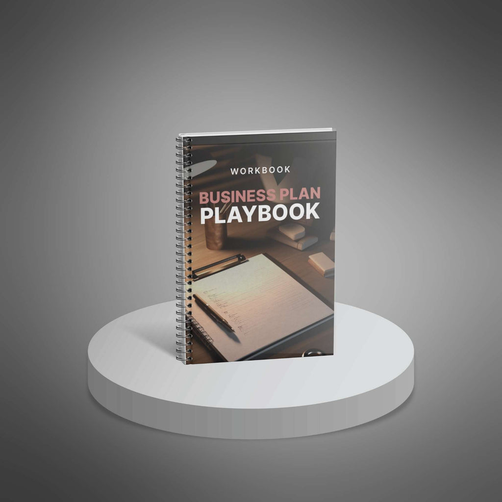 Your Business Plan Playbook – Interactive Workbook to Plan, Launch & Grow Your Business